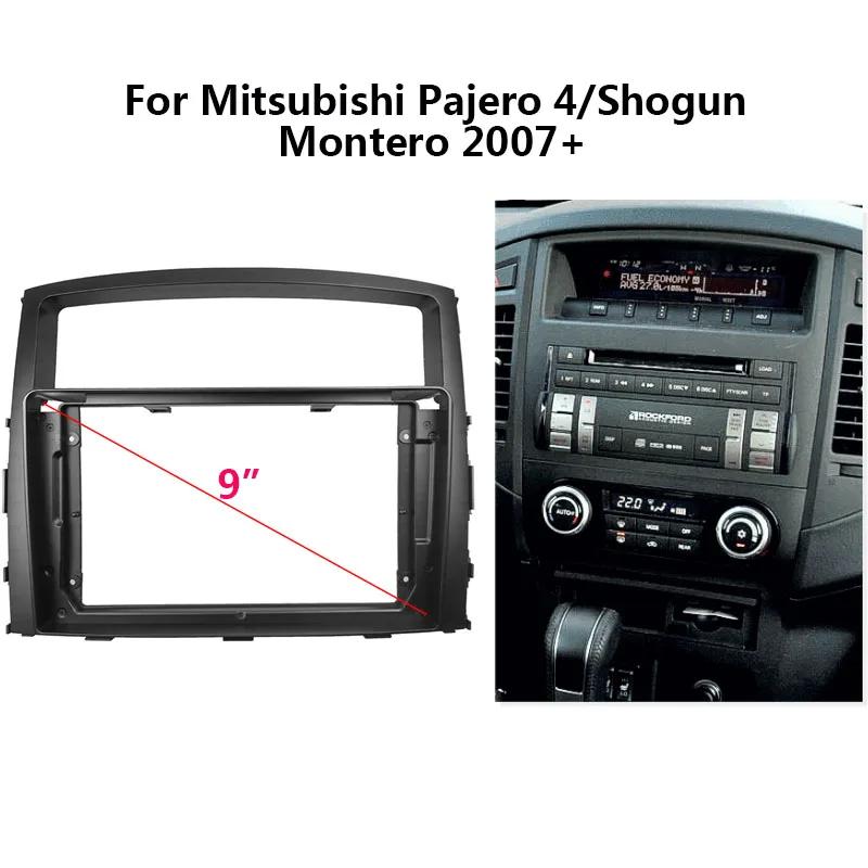 9 inch Car Radio Frame Fascia For Mitsubishi Pajero 4 / Shogun / Montero 2007+ auto Dash Trim Kits Panel car Radio Multimedia Dash Kit frame