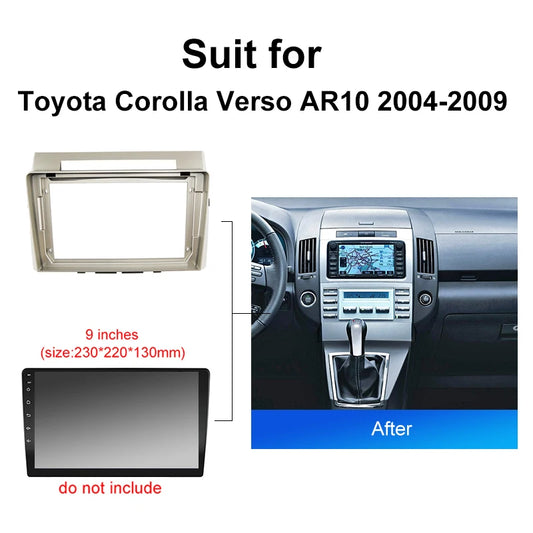 Car Radio Fascia Installation Panel For Toyota Corolla Verso AR10 2004 2009  Android 9 Inch 2 Din Stereo Mounting Bezel Faceplate Frame Kit